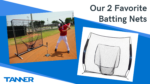 Our 2 Best Batting Nets for Baseball and Softball
